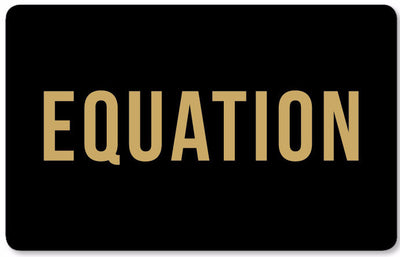 Equation e-Gift Card / EQUATION Boutique